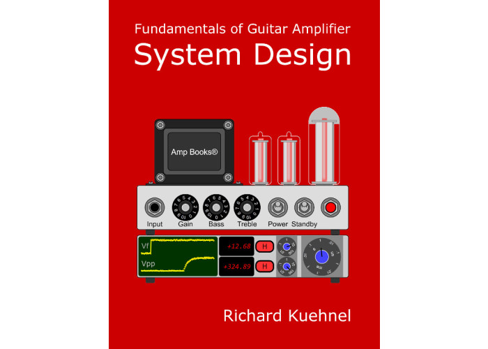 Fundamentals of Guitar Amplifier System Design by Richard Kuehnel - kirja